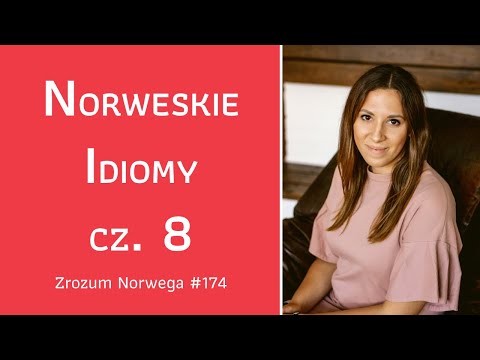 😊👍 Norweskie Idiomy cz. 8 - Zrozum Norwega #174