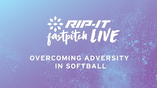 Fastpitch LIVE | Overcoming Adversity in Softball