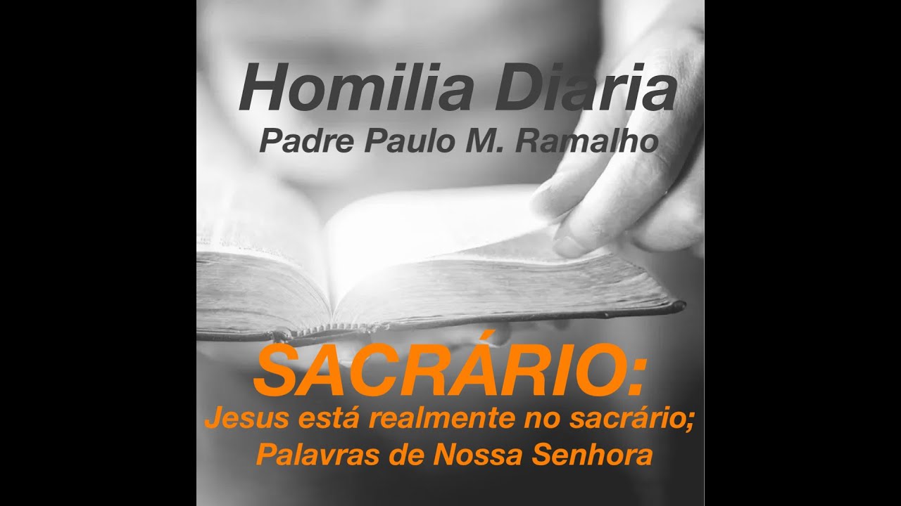 SACRÁRIO: JESUS ESTÁ REALMENTE NO SACRÁRIO; PALAVRAS DE NOSSA SENHORA