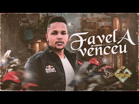 FAVELA VENCEU - MC CARDOSO (DJ QUEIROZ)