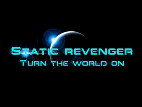 [Dubstep] Static Revenger - Turn the world on DWM