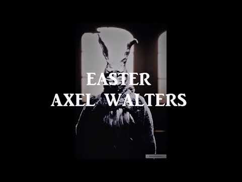 EASTER - AXEL WALTERS (PROD. LAVISH JAX)