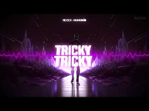 NEXBOY x HUHERKO - Tricky Tricky 2.0