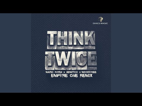 Think Twice (feat. Moodygee) (Empyre One Remix Extended)