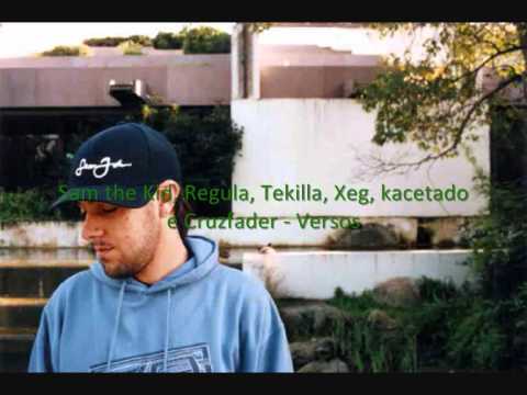 Sam the Kid, Regula, Tekilla, Xeg, Kacetado e Cruzfader - Versos