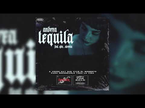 Andrea x QBA x Airosiu - Tequila
