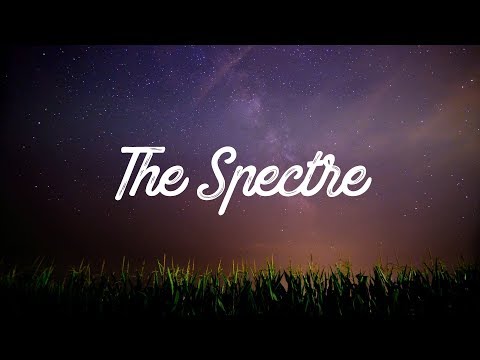 Alan Walker ‒ The Spectre (Lyrics / Lyrics Video)