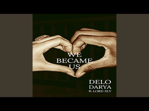 We Became Us (feat. Lord Sly)