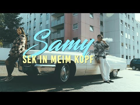 SAMY - SEK in meim Kopf ► Prod. von LIA (Official Video)
