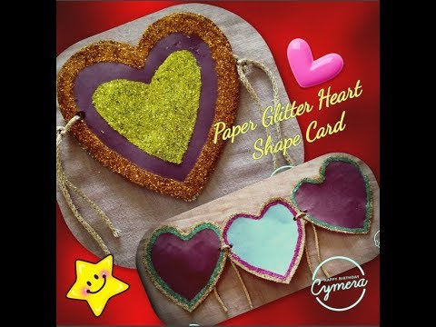 how to make paper glitter Heart shape greeting card//Birthday greeting card//Valentine's card Video
