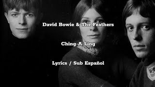 David Bowie &amp; The Feathers • Ching-A-Ling • Lyrics / Sub Español