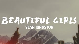 Sean Kingston - Beautiful Girls (Lyrics)