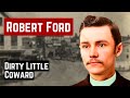 THE DEATH OF THE COWARD ROBERT FORD