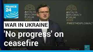 'Não há progresso' nas negociações com a Rússia sobre o cessar-fogo, diz o FM ucraniano Kuleba • FRANCE 24 English
