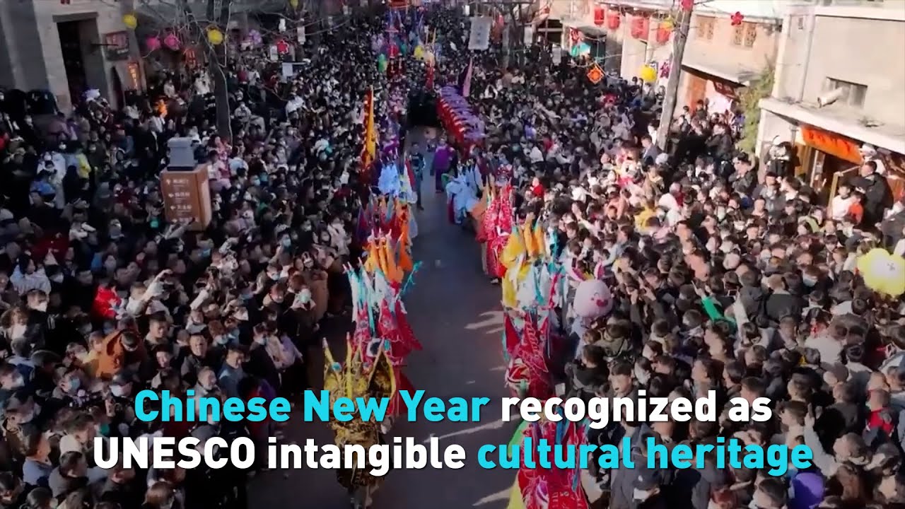 Chinese New Year recognized as UNESCO intangible cultural heritage