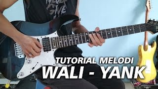 Download lagu Tutorial Melodi  (YANK - WALI) Full | DETAIL (Slow Motion) mp3