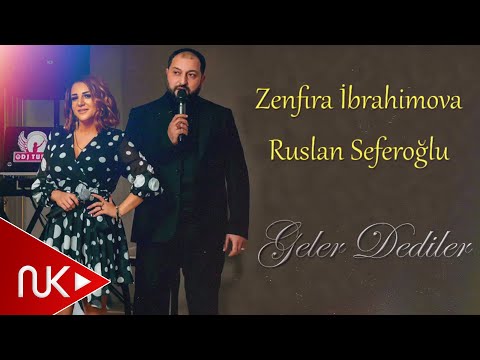 Zenfira İbrahimova & Ruslan Seferoglu - Geler Dediler (Yeni 2020)