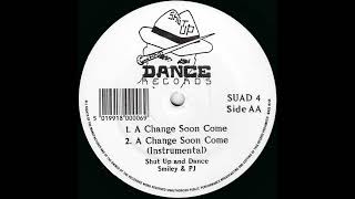 Shut Up And Dance - A Change Soon Come (Instrumental) [SUAD 4]
