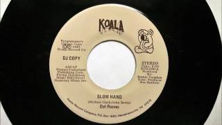 Slow Hand , Del Reeves , 1981 45RPM