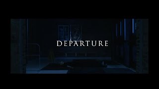 Departure - A Short Film