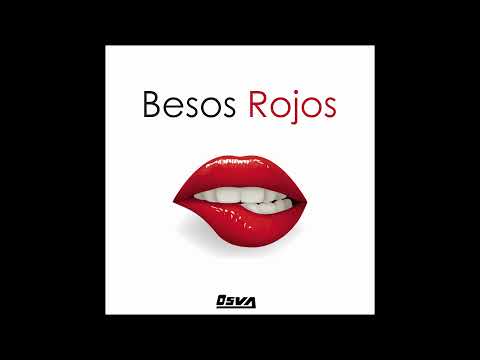 Osva - Besos Rojos (Oficial Audio)