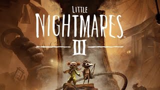 Little Nightmares III - Demo
