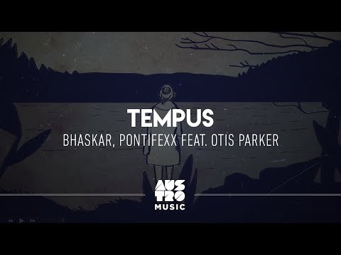 Bhaskar, Pontifexx feat. Otis Parker - Tempus [Lyric Oficial]