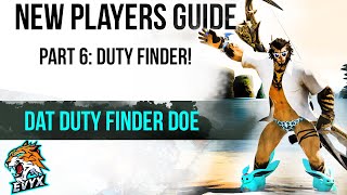 Duty Finder! How to Join Content! | New Player Guide Part 6