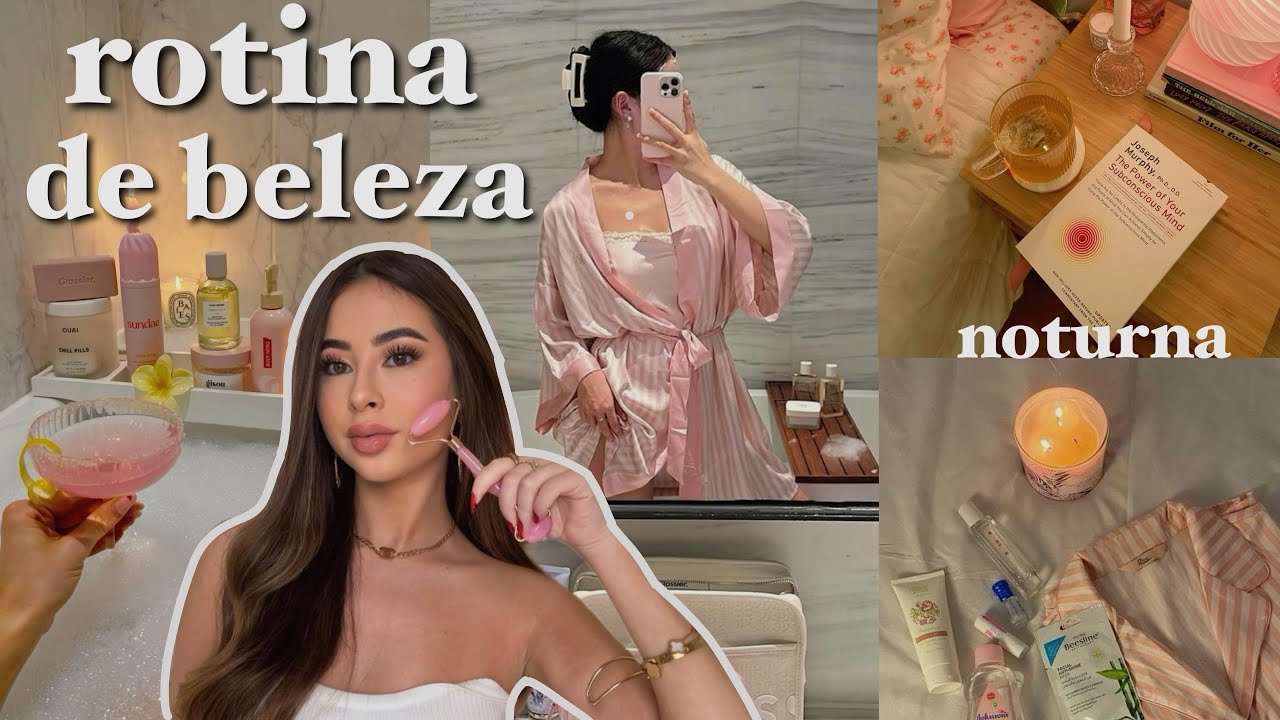 rotina de beleza noturna  🌟💘