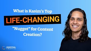 Kasim's Top Life-Changing "Nugget" for Content Creation ♻️