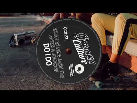 Micky More & Andy Tee, Angela Johnson - DO I DO (Edit)