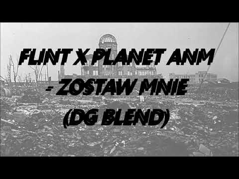 Flint x Planet ANM - Zostaw mnie (DG BLEND)