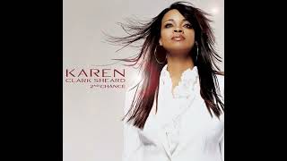 &quot;2nd Chance&quot; by Karen Clark Sheard, from the album &quot;2nd Chance&quot; (2002).