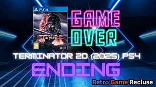Terminator 2D: No Fate (2025) Sony Playstation 4 ending cut scenes PS4 [Retro Gaming]