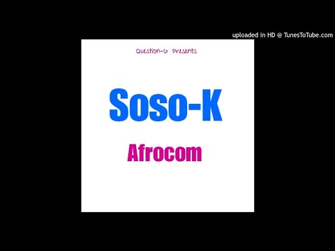 Soso-k - Afrocom (Official Audio)