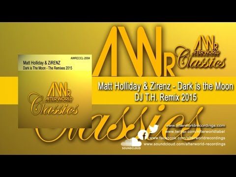 Matt Holliday, Zirenz - Dark is the Moon DJ TH Remix [Official PR Video AWRECCL-2004]