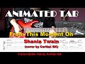 Shania Twain - From This Moment On (guitar cover by Cortlan GK) - ANIMATED TAB