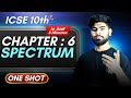 Physics Chapter 6 Spectrum One Shot In 8 Minutes ICSE Class 10 ICSE Physics
