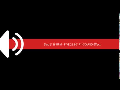 Dub 138 BPM   FIVE 23 80171 SOUND Effect