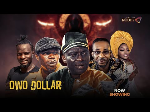 OWO DOLLAR – Latest Yoruba Movie Drama 2025 ,Tokunbo mavis,Okele,Gaji,Ajara,Seriff Kazeem