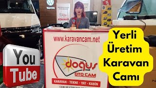 🔵Doğuş Oto Cam Karavan Camı Bursa ✅Yerli Üretim Karavan Camı ⭐️Ankara Karavan Fu
