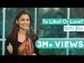To Like Or Love Sriti Jha The Storytellers