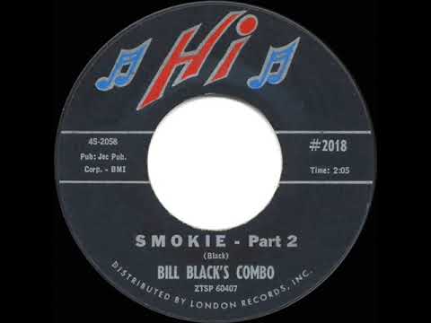 1960 HITS ARCHIVE: Smokie (Part 2) - Bill Black’s Combo (his original version)