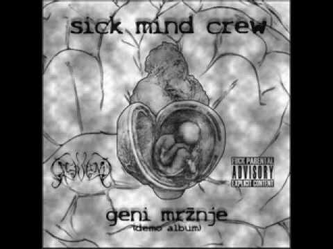 Sick Mind Crew - Geni Mržnje
