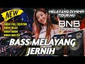 DJ BASS SUB WOOFER JERNIH BIKIN MELAYANG DI MIMPI TEMAN TIDUR MU BASS NATION BLITAR