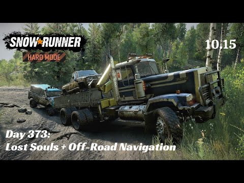 SnowRunner Hard Mode - R10 E15 - Lost Souls + Off-Road Navigation