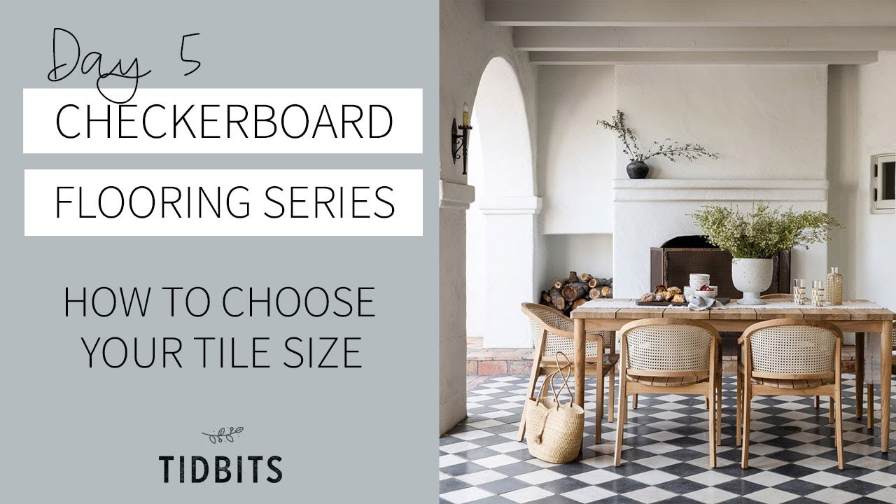 Day 5: How to Choose Tile Size for your Checkerboard Floors