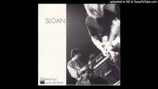 Sloan - Stood Up