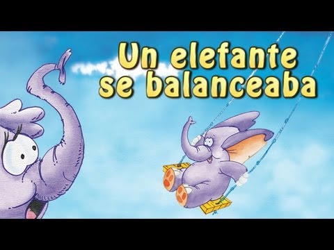 Tres Elefantes se Balanceaban - Canciones Infantiles