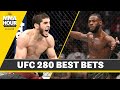 Best Bets for UFC 280 | The MMA Hour
